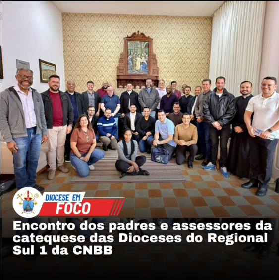 Encontro dos Padres e assessores da catequese das Dioceses do Regional Sul 1